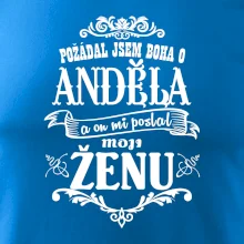 Požádal jsem boha o anděla a on mi poslal moji ženu