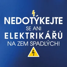 Nedotýkejte se ani elektrikářů na zem spadlých