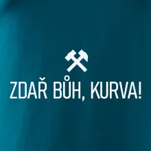 ZDAŘ BŮH, KURVA!﻿