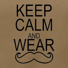 Keep calm and wear mustache