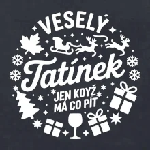 Veselý tatínek jen když  má co pít