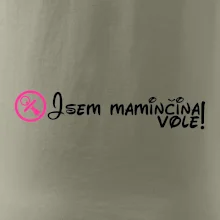 Jsem maminčina Vole!