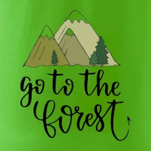 Go to the forest