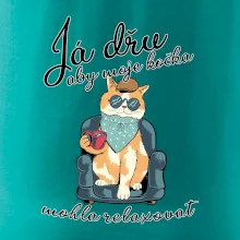Já dřu, aby moje kočka mohla relaxovat