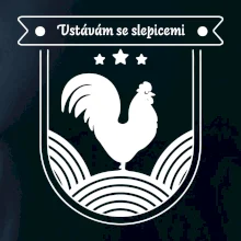 Vstávám se slepicemi