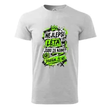 NEJLEPŠÍ LÉTA JSOU ZA NÁMI -  DOUFÁM, ŽE NE
