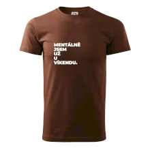 MENTÁLNĚ JSEM UŽ U VÍKENDU.