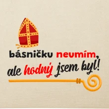 Básničku neumím, ale hodný jsem byl