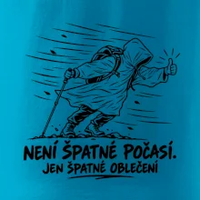 Není špatné počasí jen špatné oblečení