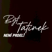 Být tatínek není prdel