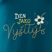 Den jako vyšitý