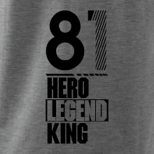 Hero, Legend, King / Queen  1981