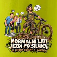 Normální lidi jezdí po silnici cyklistický humor
