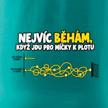 Nejvíc běhám když jdu pro míčky k plotu