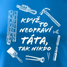 Když to neopraví táta, tak nikdo černobílé