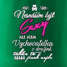 Nesnáším být sexy - vychovatelka v družině