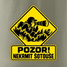 Pozor nekrmit šotouše