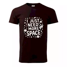 I just need more space