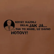 Manager - kdyby každej dělal jak já, tak to máme už dávno hotový