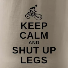 Keep calm and shut your legs