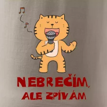 Nebrečím, ale zpívám