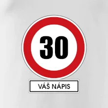 Dopravní značka - rychlost 30 - váš nápis