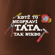 Když to neopraví táta, tak nikdo barevné