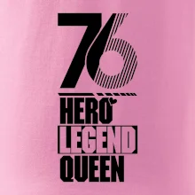 Hero, Legend, Queen 1976