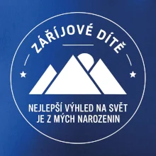 Zářijové dítě. Nejlepší výhled na svět je z mých narozenin