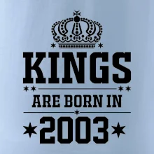 Kings are born in 2003