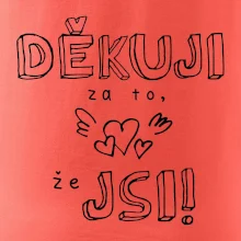 Děkuji za to, že jsi