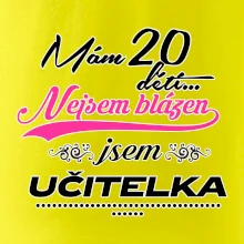 Mám 20 dětí, jsem učitelka