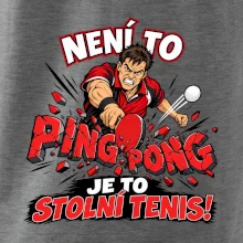 Není to ping pong, je to stolní tenis!