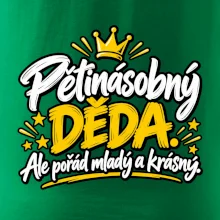 Pětinásobný děda - Ale pořád mladý a krásný