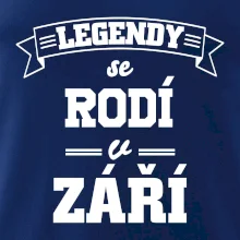 Legendy se rodí v září