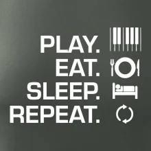Play eat sleep piano