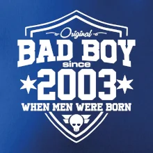 Bad boy since 2003