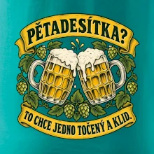 Pětadesítka - to chce jedno točený a klid