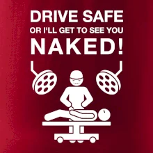 Jezdi bezpečně nebo tě uvidím nahého  (Hana-creative)