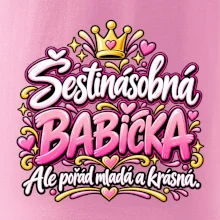 Šestinásobná babička Ale pořád mladá a krásná