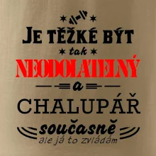 Je těžké být neodolatelný chalupář