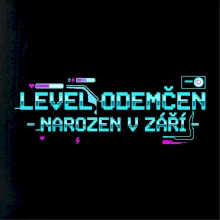LEVEL ODEMČEN - NAROZEN V ZÁŘÍ