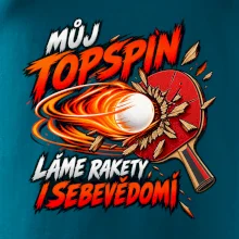 Můj topspin láme rakety i sebevědomí