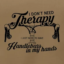 I don't need therapy handlebars in my hands