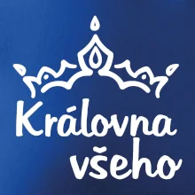 Královna všeho