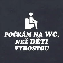 Počkám na WC než děti vyrostou