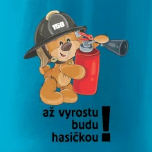 Až vyrostu budu hasičkou