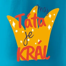 Můj táta je král