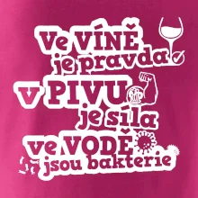 Ve víně je pravda, v pivu síla, ve vodě bakterie