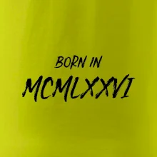 Born in - Římské číslo 1976